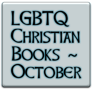New in October 2016: LGBTQ Christian books “Unclobber,” “Blackpentecostal Breath” and more