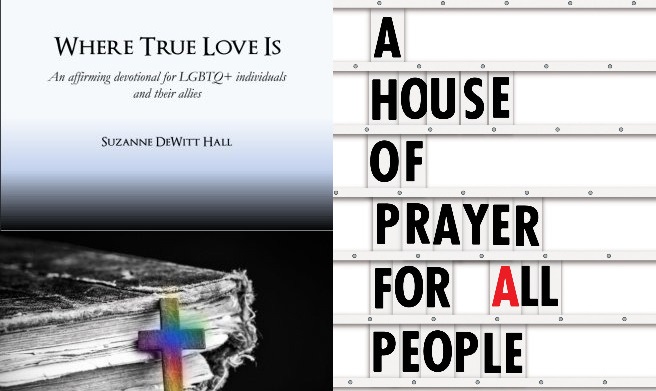 New in Nov: LGBTQ Christian books “Where True Love Is” and “A House of Prayer for All People”